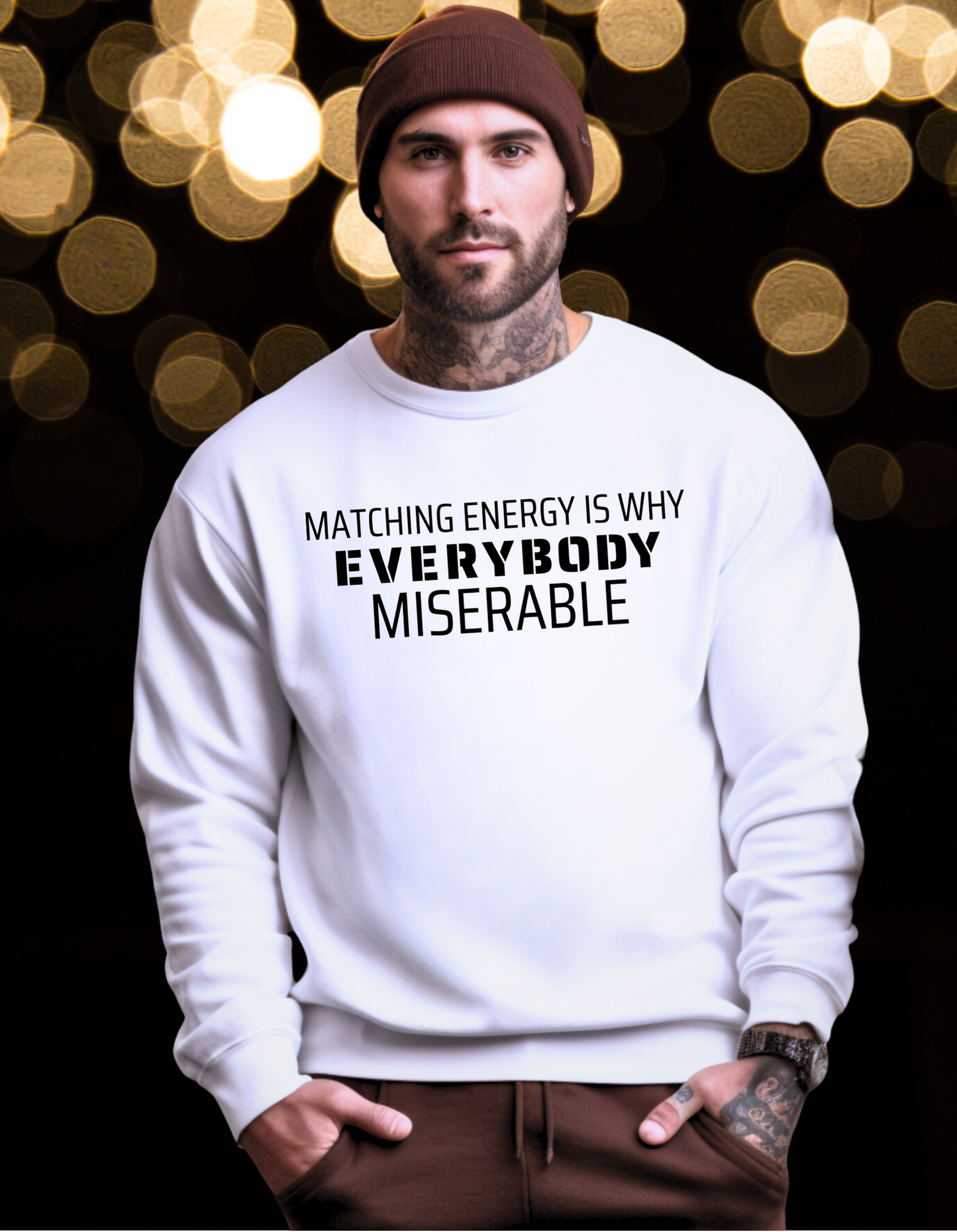 Matching Energy Is Why Everybody Miserable