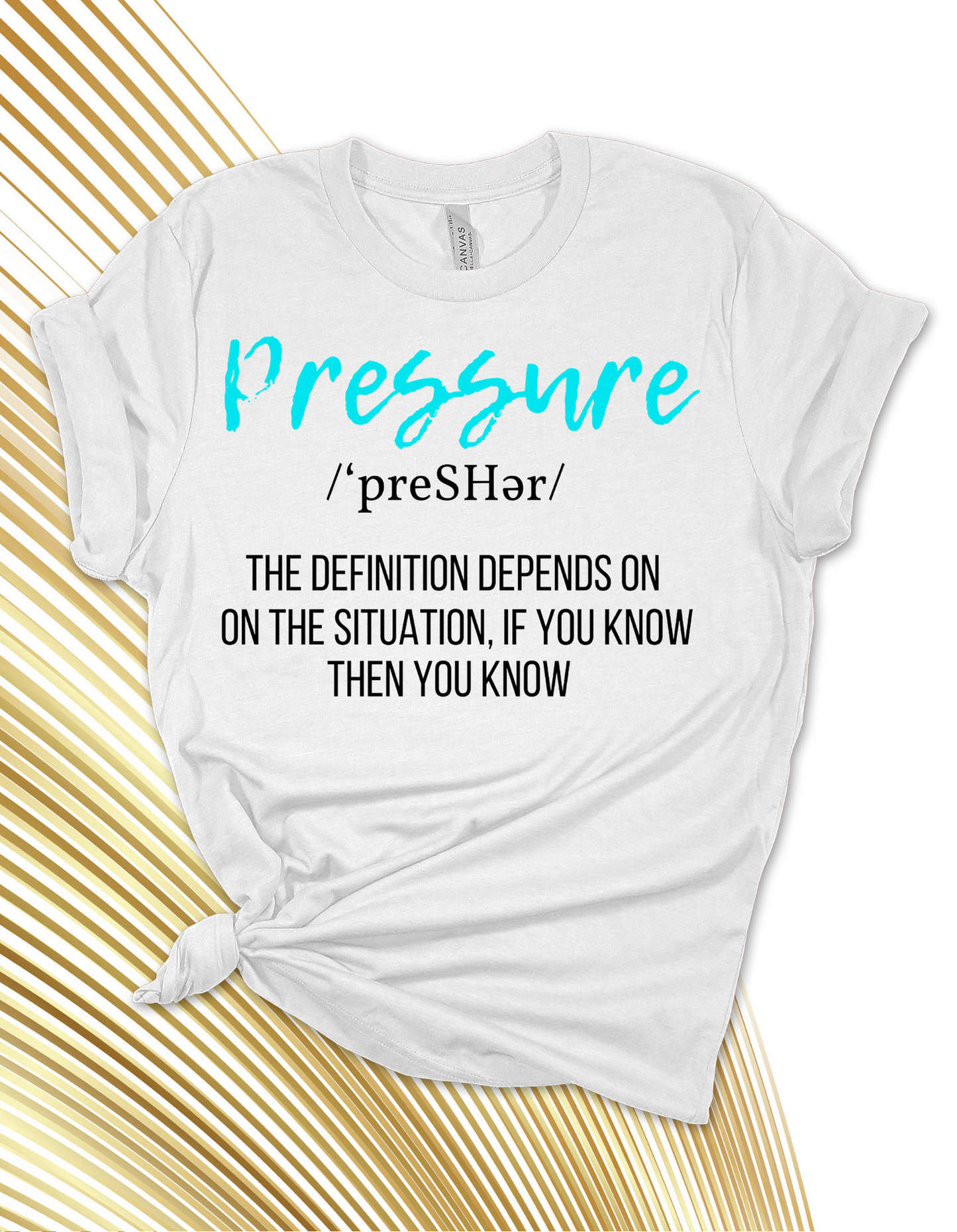 Pressure ' The Definition Depends On The Situation If You Know You Know