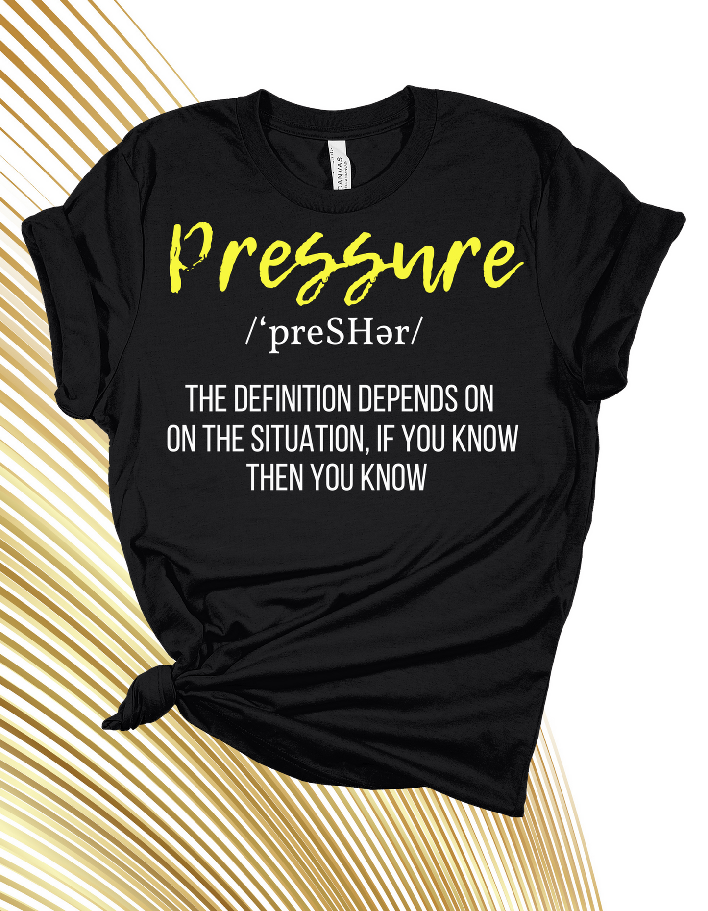 Pressure ' The Definition Depends On The Situation If You Know You Know